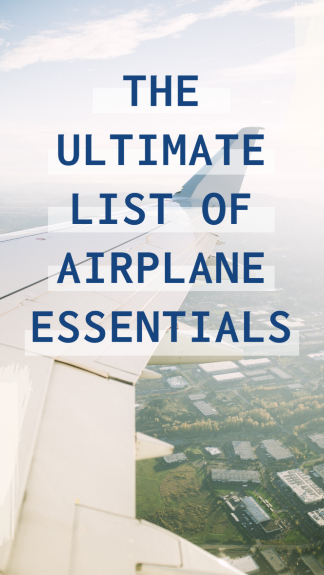 Airplane Essentials - The Best List of Long Hault Flight Essentials