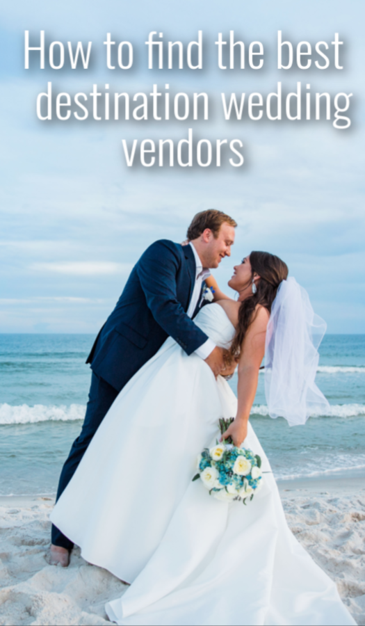 how to find the best destination wedding vendors