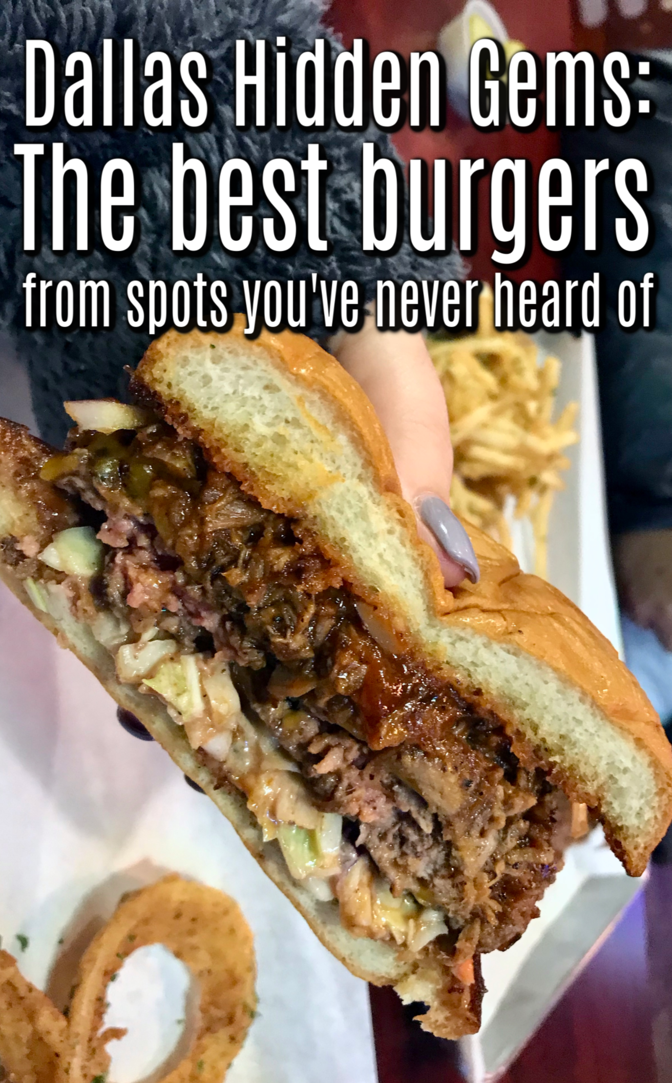 The Best Burgers In Dallas - What To Know & Where To Find Them!