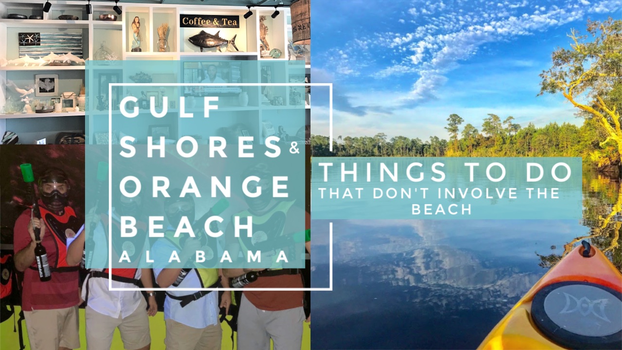 10 Non-Beach Things To Do in Gulf Shores - Tastebud Travels