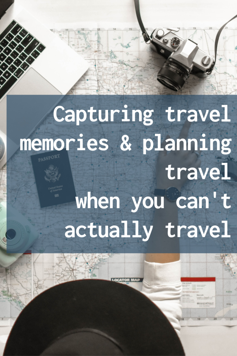 planning travel when you cant travel