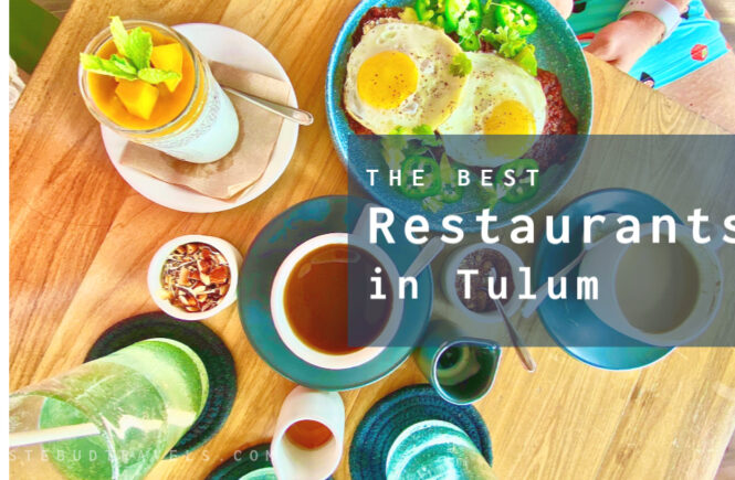 The best restaurants in Tulum